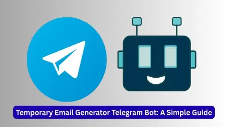 Temporary Email Generator Telegram Bot: A Simple Guide for 2026