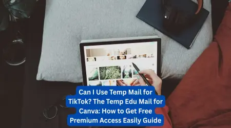 Temp Edu Mail for Canva: How to Get Free Premium Access Easily